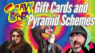 Gift cards and other pyramid schemes: Gravy Baby Ep 144
