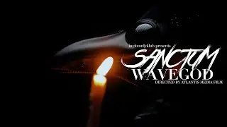 WAVEGOD - SANCTUM (Official Music Video)