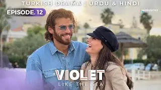 Violet Like The Sea : Final Episode 12 | Urdu/Hindi - Turkish Drama | Can Yaman - Francesca Chilemi