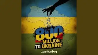 800 million to Ukraine