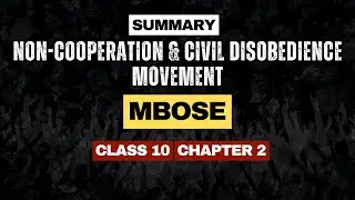 MBOSE Class 10 History Ch 2: Non-Cooperation & Civil Disobedience Movement | Full Chapter Summary