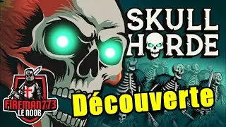 Skull Horde - D&eacute;couverte