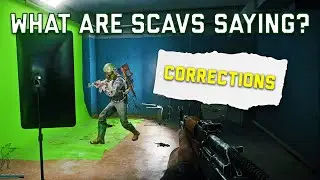 What are Scavs Saying? Part 3 CORRECTIONS | Escape from Tarkov