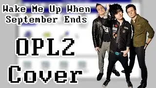 Green Day &ndash; Wake Me Up When September Ends | OPL2 Cover