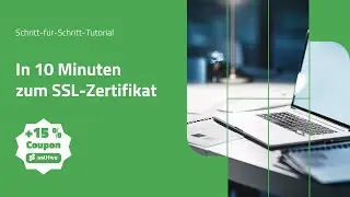 In 10 Minuten zum SSL-Zertifikat | Schritt-für-Schritt-Tutorial inkl. 15% Rabattcode | sslHive