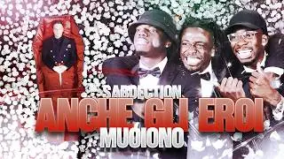 ANCHE GLI EROI MUOIONO - SABOECTION!