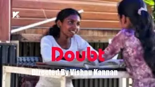 Doubt|Malayalam Short Film| 2026 | Vishnu Kannan|Zero Budget Short Film | Vk Cinema Company 