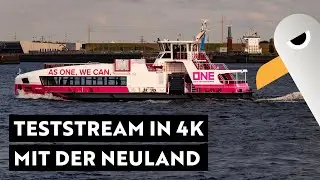 Teststream in 4K ⚓️ Mit der NEULAND 🚢  HENNEKE RAMBOW und Schwester Hansen