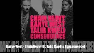 Kanye West - Chain Heavy (ft. Talib Kweli & Consequence) [G.O.O.D Fridays]