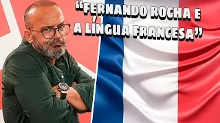As Melhores Piadas do Fernando Rocha (8) - A L&iacute;ngua Francesa!