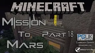Mission To Mars | Minecraft - NASA! I AM NASA | Part 18