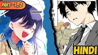 Cold Boy ❤️ vs Naughty Girl 😂 | School Romance Manga Explained in Hindi | Part - 1,2