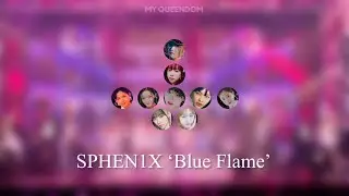 MY QUEENDOM: SPHEN1X &lsquo;Blue Flame&rsquo; Full Performance @Round 1 060122