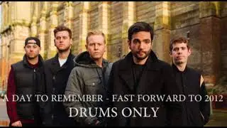 A Day To Remember Fast Forward To 2012 Drums Only