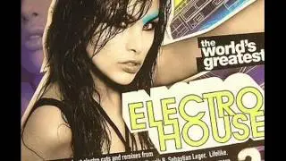 the world's greatest electro house 2 (cd1)