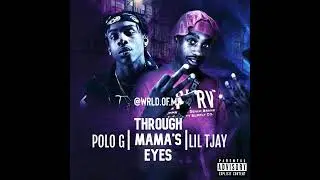 Lil Tjay - Through Mama's Eyes Ft. Polo G (Unreleased)