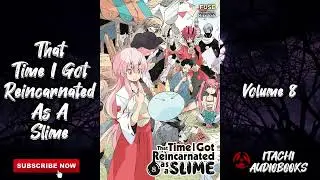 That Time I Got Reincarnated as a Slime Volume 8 [High Quality Voice]
