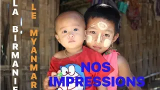 VOYAGER EN BIRMANIE (MYANMAR) | Nos impressions