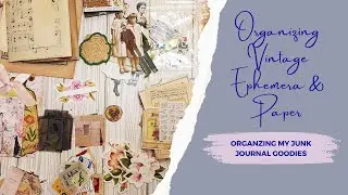 Organizing Vintage Ephemera & Paper | @StephsDesignSpace