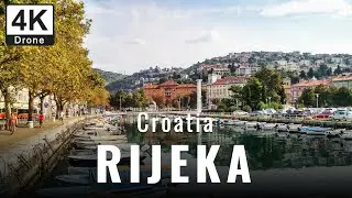Rijeka Croatia 🇭🇷 | Port City, Islamic Center, Maritime Museum & Old Town | 4K Drone