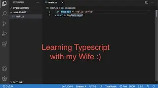 Learning Typescript with my wife (Part 1) following Codevolution
