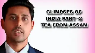 #Tea from Assam - Class x