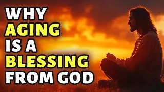 Why Aging is a Blessing from God &ndash; The Hidden Wisdom of Growing Olde | Bible Study