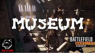 Battlefield Hardline Robbery DLC gameplay Museum!