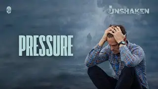 Unshaken - Pressure