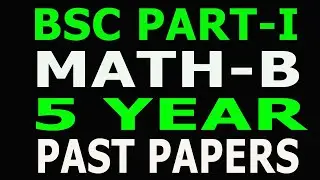 Bsc Part-I Math B Course Punjab University (5 Year) Past Papers 2019.