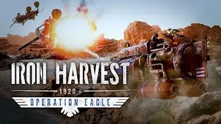 Iron Harvest &ndash; Operation Eagle &ndash; Launch Trailer [NA]