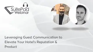 Leveraging Guest Communication to Elevate Your Hotel's Reputation & Product