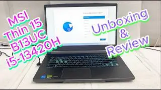 MSI Thin 15 B13UC i5-13420H Unboxing | MSI Thin 15 B13UC Gaming Laptop
