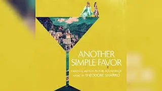 Theodore Shapiro - Rehearsal Dinner - Another Simple Favor (Original Motion Picture Soundtrack)