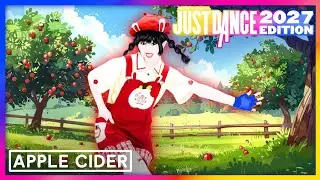 Just Dance 2027 Edition (Just Matt's Version) - Apple Cider by beabadoobee