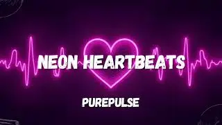 Neon Heartbeats