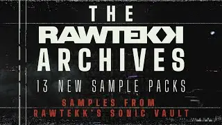 Noise Design | Rawtekk &bull; 13 New Sample Packs Showcase