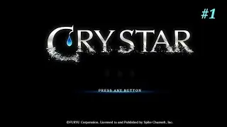 Crystar First Playthrough Part 1 - Tears (Read Description)