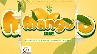 Golden Eagle - Bubble Guh Dung Deh _ Mango Riddim (Vandalyze Productionz)