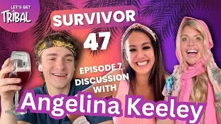 Survivor 47 Episode 7 Recap with Angelina Keeley