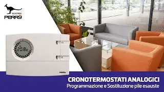 Cronotermostati Analogici - Programmazione e Sostituzione pile esauste