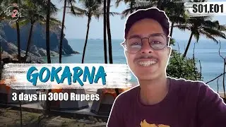 3 Days in 3000 Rs - GOKARNA | Ep.1 #Bha2Pa #BudgetTrips #SoloTravel #BackPacking