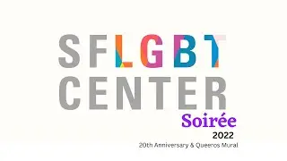 SF LGBT Center - Soir&eacute;e 2022