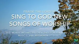 Sing to God New Songs of Worship - PTL 98 - Lyric Video