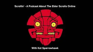 Scrollin': Ep. 10 - Update 25, Harrowstorm!