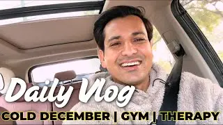 Cold December | Running, Gym, Physiotherapy & Best Friend Time | Daily Vlog