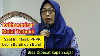 Kekhawatiran Mulai Terbukti‼️ Nasib PPPK Lebih Buruk daru Buru, Bisa Dipecat Kapan Saja