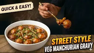 Veg Manchurian Recipe | Street Style Indo-Chinese |