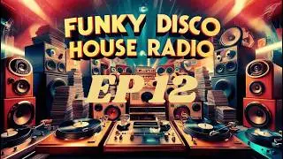 Funky Disco House Radio - Episodio 12 - Live mix Dj Art - Best Funky Disco House 2026
