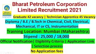 Bharat Petroleum Corporation Limited Recruitment 2021 |BPCL Apprentice 2021|BPCL Application Process